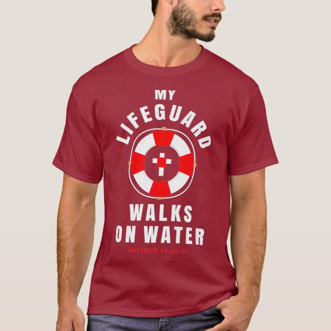 Funny Christian Apparel - Lifeguard Walks on T-Shirt (Front)