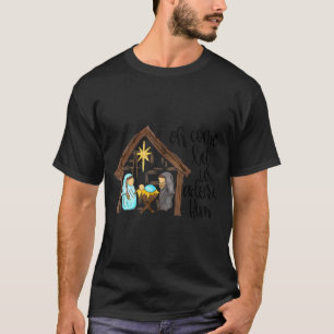 Funny Christian Christmas Jesus Oh Come Let Us Ado T-Shirt