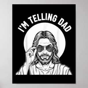 Funny Christian Im Telling Dad Blessed &amp; Humor Poster