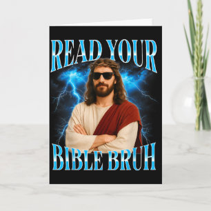 Funny Christian Read Your Bible Bruh Card