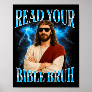 Funny Christian Read Your Bible Bruh Poster