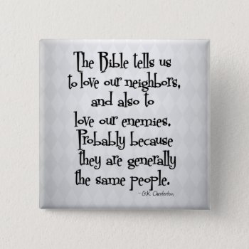 Funny Christian Religious Quote Gk Chesterton Button by Christian_Faith at Zazzle