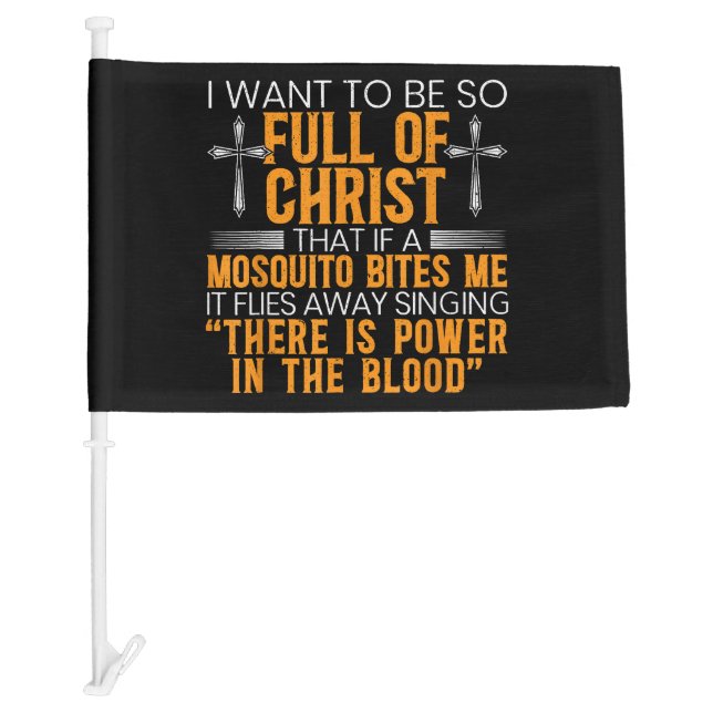 Funny Christian Religious Servant Of God Faithful  Car Flag (Front)