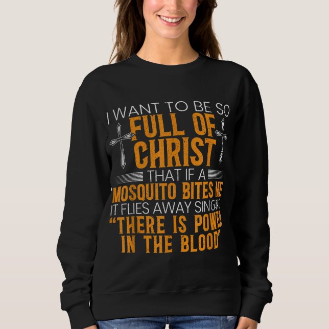 Funny Christian Religious Servant Of God Faithful  Sweatshirt (Front)
