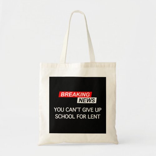 Funny Christian Tee For Teachers _ Ash Wednesday L Tote Bag