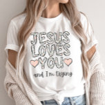 Funny Christian Tee, Jesus Loves You And I&#39;m Tryin T-shirt at Zazzle