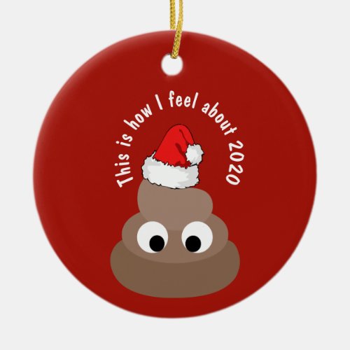 FUNNY Christmas 2020 Ornament Feeling POOP Emoji