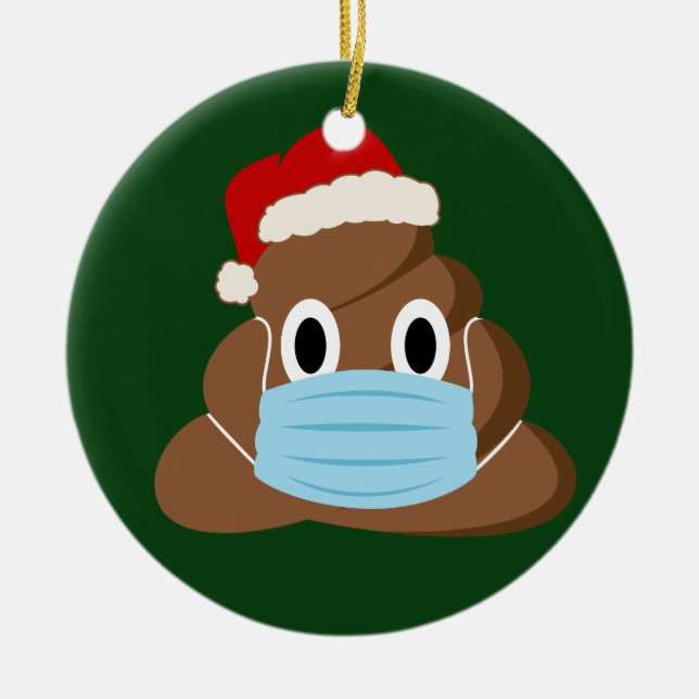 Funny Christmas 2020Poop Emoji Wear a Mask Ceramic Ornament (Front)
