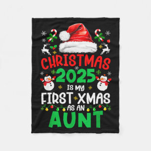 Funny Christmas 2025 Is My First Xmas As An Aunt F Fleece Blanket