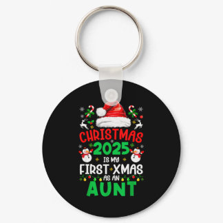 Funny Christmas 2025 Is My First Xmas As An Aunt F Keychain