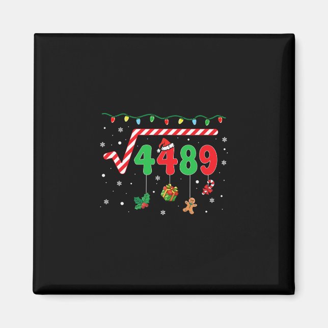 Funny Christmas 6 7 Math Teacher 67 Meme Square Ro Magnet (Front)