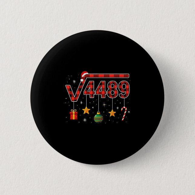 Funny Christmas 6 7 Six Seven Meme Square Root 448 Button (Front)