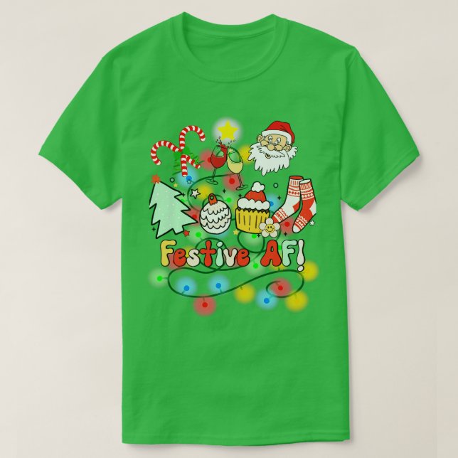Funny Christmas Af  T-Shirt (Design Front)