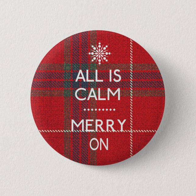 Funny Christmas All Is Calm ID588 Button (Front)