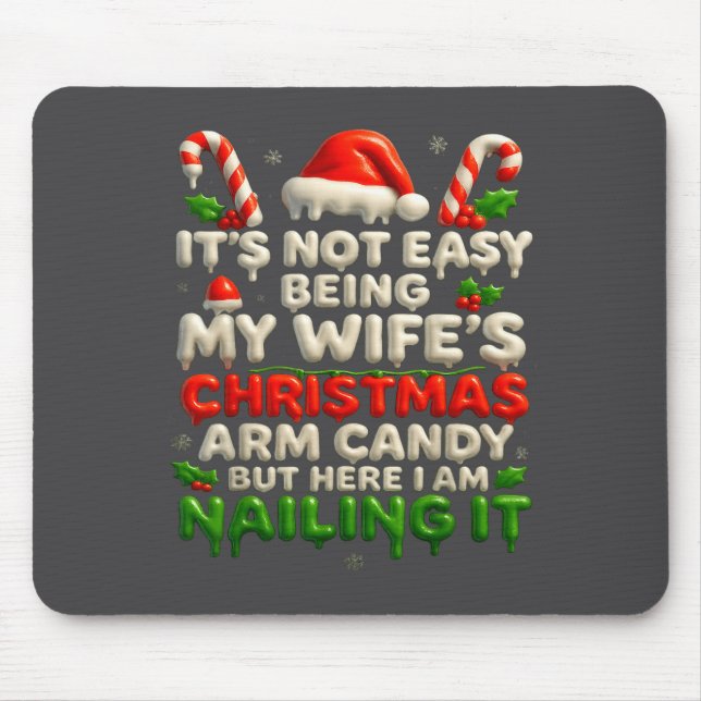 Funny Christmas Arm Candy Husband Holiday Couple H Mouse Pad (Front)