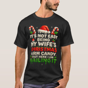 Funny Christmas Arm Candy Husband Holiday Couple H T-Shirt