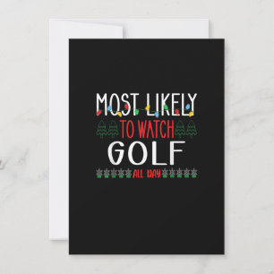 Funny Christmas Art Most Likely To Watch Golf All Invitation