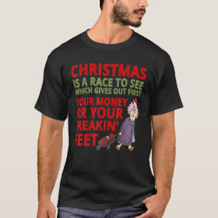 Funny Christmas Aunt Grandma Mom Tired Money Freak T-Shirt
