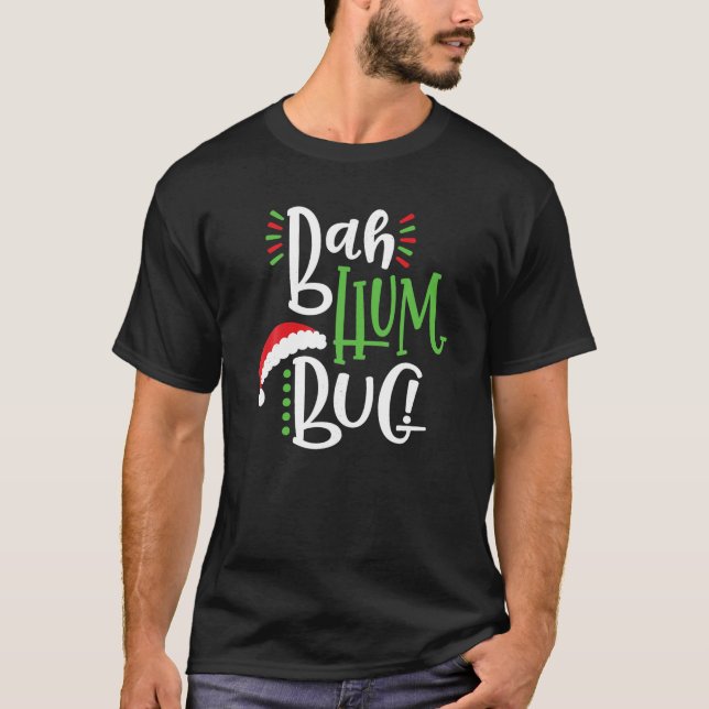 Funny Christmas Bah Humbug Gift T Shirt (Front)
