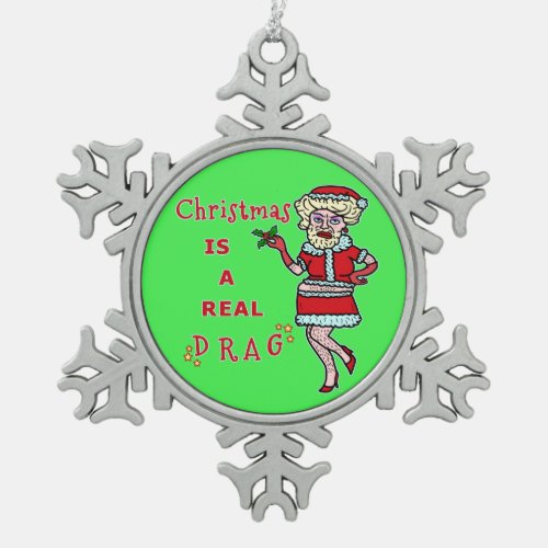 Funny Christmas Bah Humbug Santa in Drag Snowflake Pewter Christmas Ornament