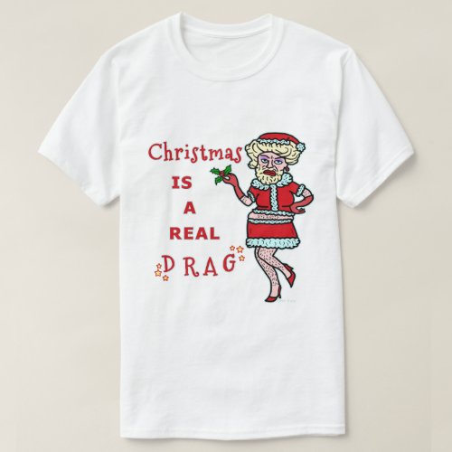 Funny Christmas Bah Humbug Santa in Drag T_Shirt
