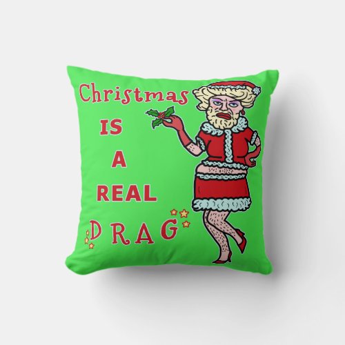 Funny Christmas Bah Humbug Santa in Drag Throw Pillow