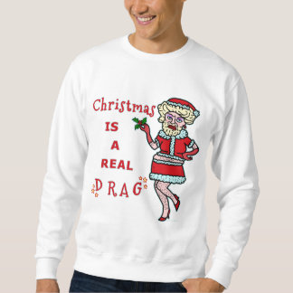 Funny Christmas Bah Humbug Santa in Drag Ugly Sweatshirt