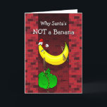 Funny Christmas Banana Santa Holiday Card<br><div class="desc">Looking for a funny banana Christmas card to send out this year? Here are fun banana holiday greeting cards that you can personalize with your own outside and inside message! The unique illustration by Raphaela Wilson depicts a funny cartoon banana stuck in a Chimney with the caption: "Why Santa's Not...</div>