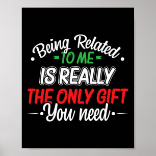 Funny Christmas Being Related To Me Family Joke Xm Poster