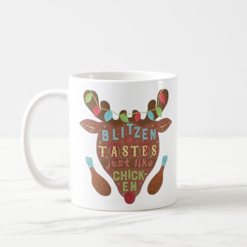 Funny Christmas Blitzen Chicken Reindeer Humor Coffee Mug