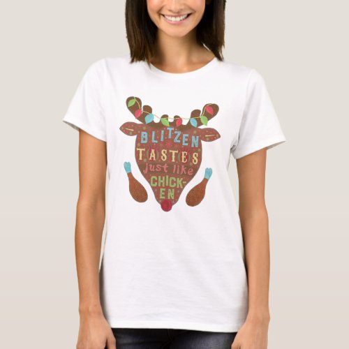 Funny Christmas Blitzen Chicken Reindeer Humor T_Shirt