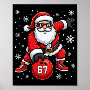 Funny Christmas Bowling Cool Santa Claus 6 7 Meme  Poster