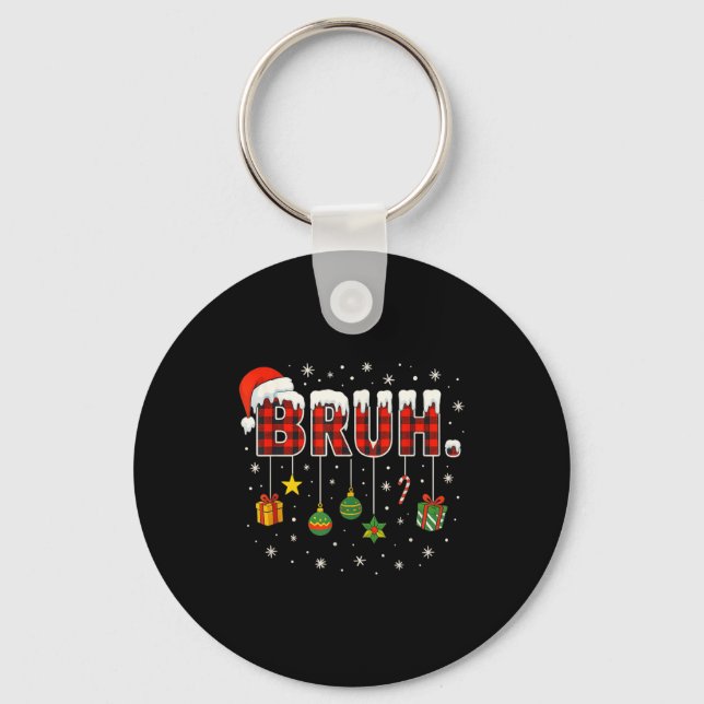 Funny Christmas Bruh Plaid Teens Boys Kids Xmas Pa Keychain (Front)