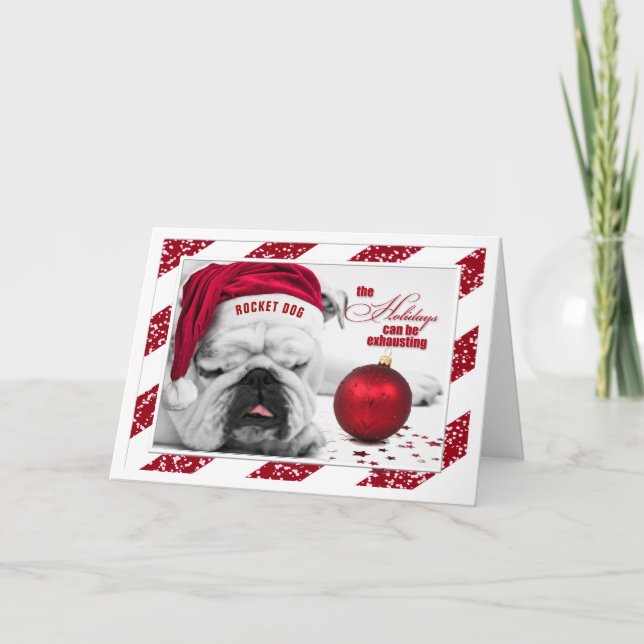 Funny Christmas Bulldog Holidays are Exhausting Holiday Card (Front)