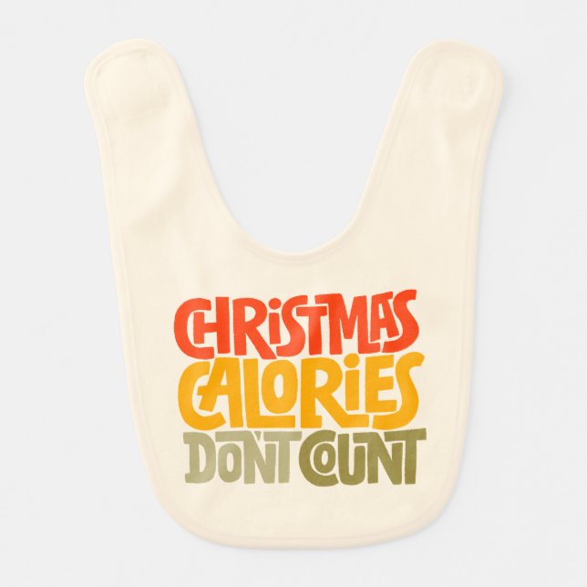 Funny Christmas Calories Don’t Count Design Baby Bib (Front)