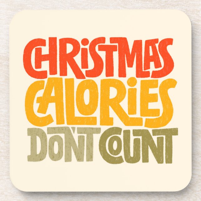 Funny Christmas Calories Don’t Count Design Beverage Coaster (Front)