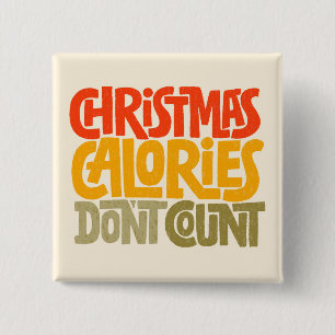 Funny Christmas Calories Don’t Count Design Button