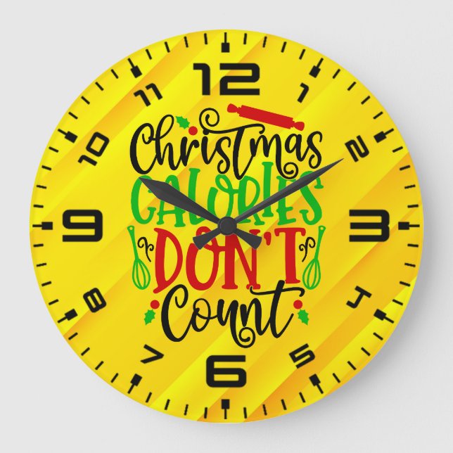 Funny Christmas Calories Don’t Count Design Large Clock (Front)
