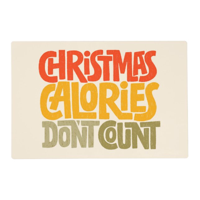 Funny Christmas Calories Don’t Count Design Placemat (Front)