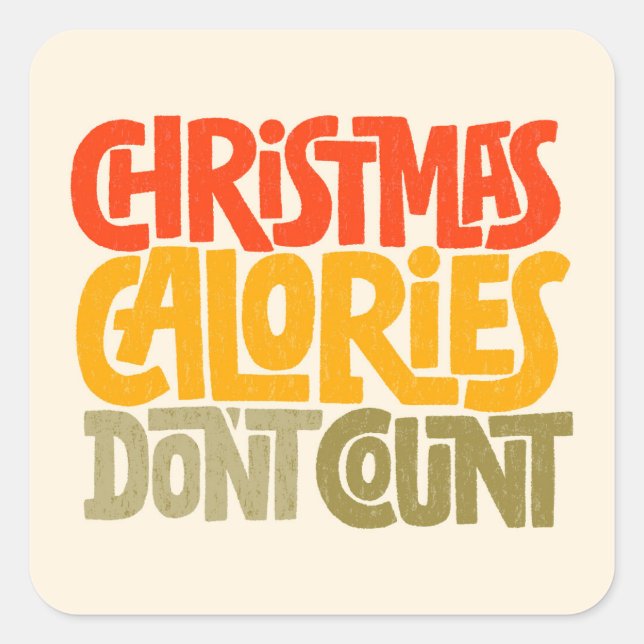 Funny Christmas Calories Don’t Count Design Square Sticker (Front)