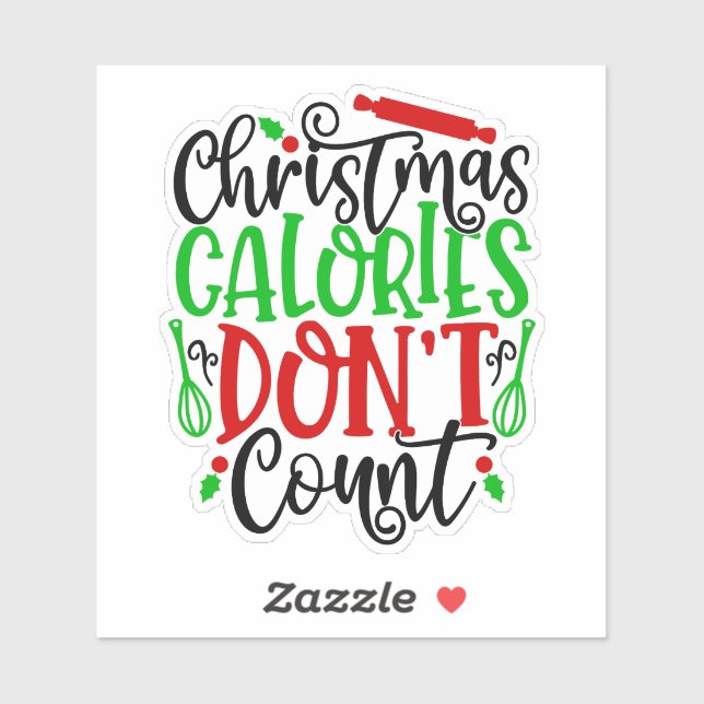 Funny Christmas Calories Don’t Count Design Sticker (Sheet)