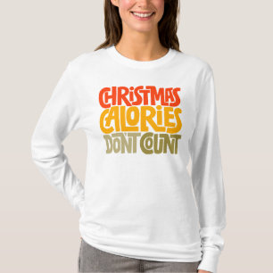 Funny Christmas Calories Don’t Count Design T-Shirt
