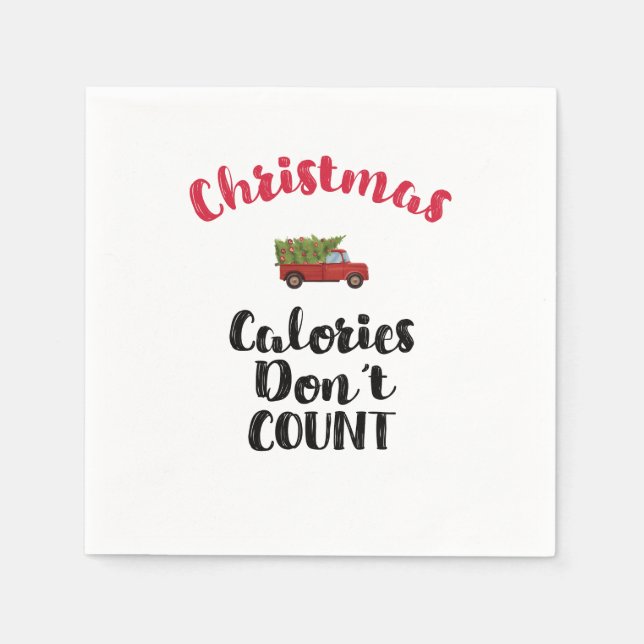 Funny Christmas Calories Don't Count Saying Napkins (Front)