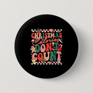 Funny Christmas Calories Don't Count Xmas Cookie  Button