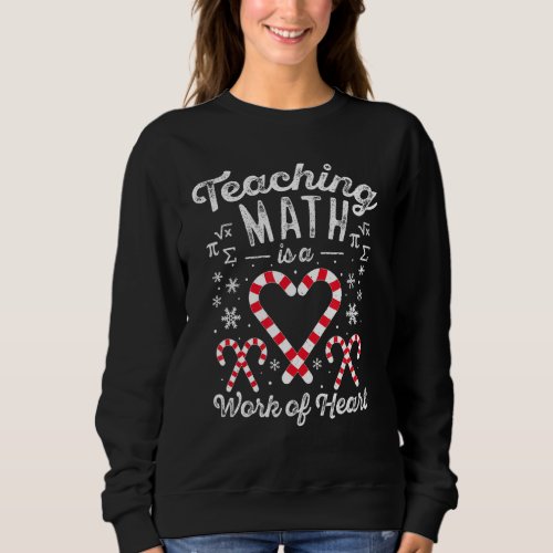 Funny Christmas Candy Cane Work Of He Math Teacher Sweatshirt
