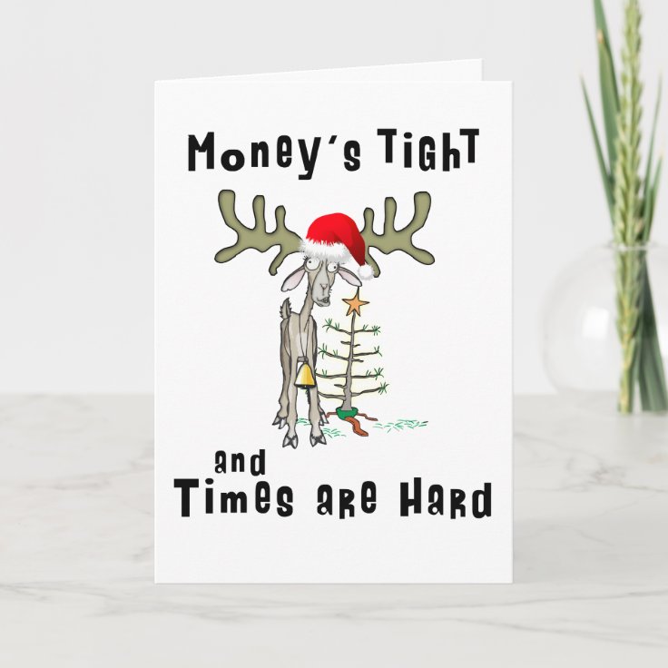 Funny Christmas Card Money's Tight Zazzle