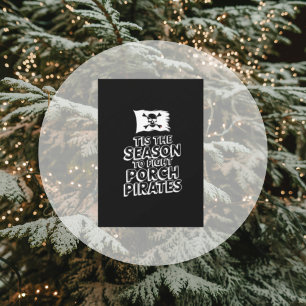 Funny Christmas Card - "Tis the Season"