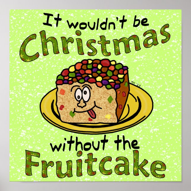 Funny Christmas Cartoon Fruitcake Poster (Front)