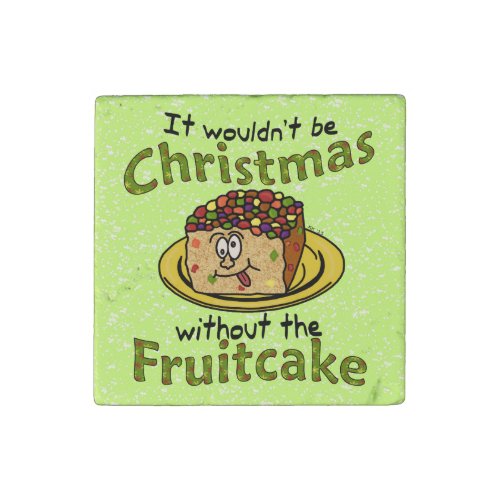 Funny Christmas Cartoon Fruitcake Stone Magnet