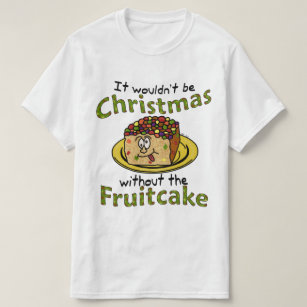 fruitcake t shirt